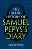 Tuesday 2 June –  6pm – St Olave Lecture – The Strange History of Samuel Pepys’s Diary
