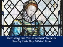 Sunday 24th May 2026 at 11am – “Elizabethan” Commemoration