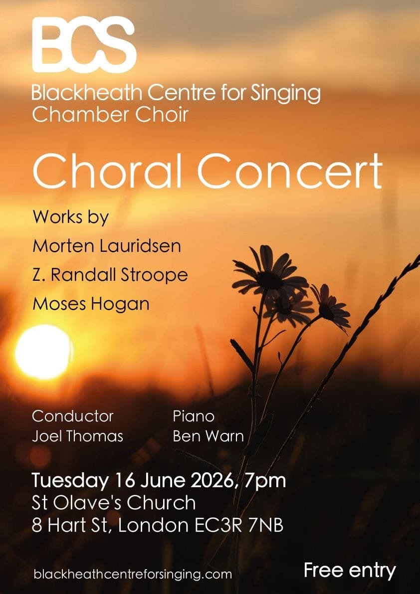 Tuesday 16th June 2026 – 7pm-8pm – Choral Concert by Blackheath Centre for Singing Chamber Choir