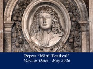 Read more about the article May 2026 – Pepys ‘Mini Festival’