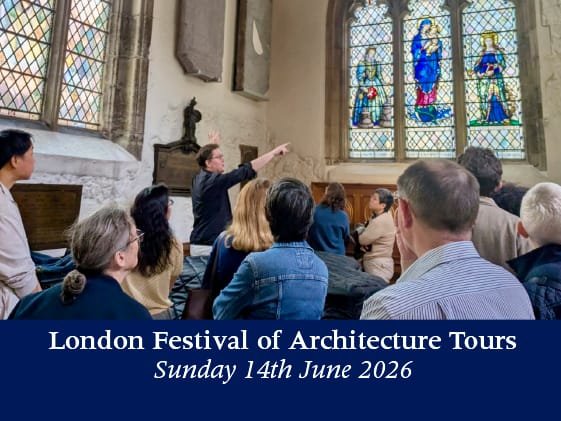 You are currently viewing Sunday 14th June 2026 – London Festival of Architecture Guided Tours