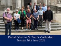 30th June 2026 – Parish Visit to St Paul’s Cathedral