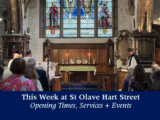 This Week at St Olave Hart Street – Church Services, Recitals & Events in The City of London